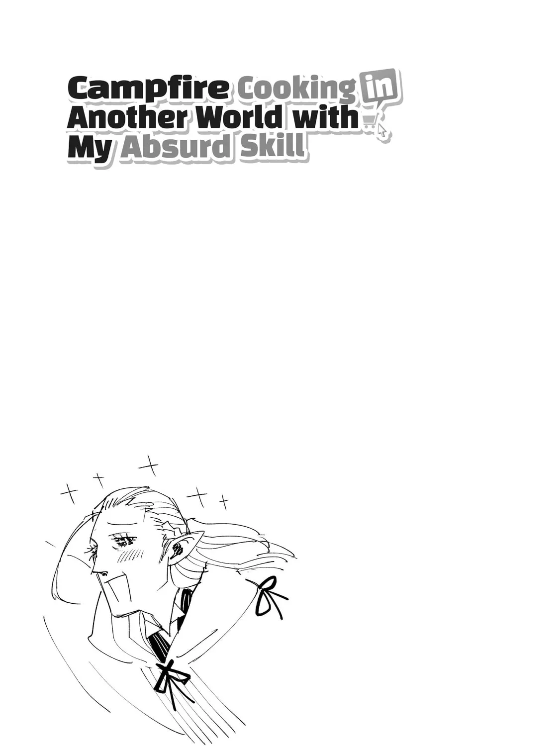 Campfire Cooking in Another World with My Absurd Skill, chapter 40, page 45