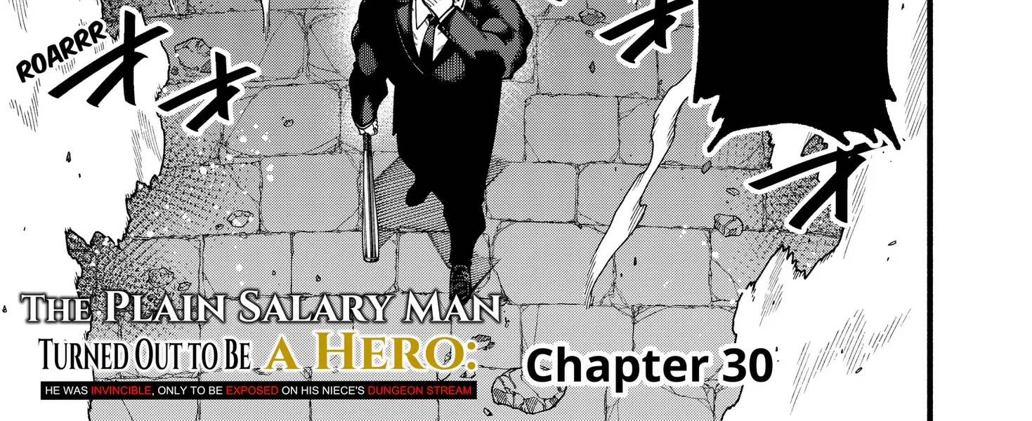 The Plain Salary Man Turned Out to Be a Hero He Was Invincible, Only to Be Exposed on His Niece's Dungeon Stream, chapter 30, page 2