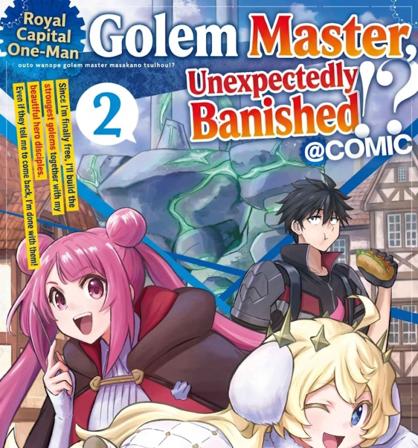 The Capital’s One-Man Army Golem Master—Unexpectedly Banished!?, chapter 18.1, page 1