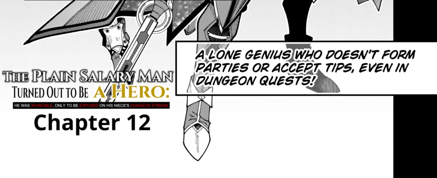 The Plain Salary Man Turned Out to Be a Hero He Was Invincible, Only to Be Exposed on His Niece's Dungeon Stream, chapter 12, page 2