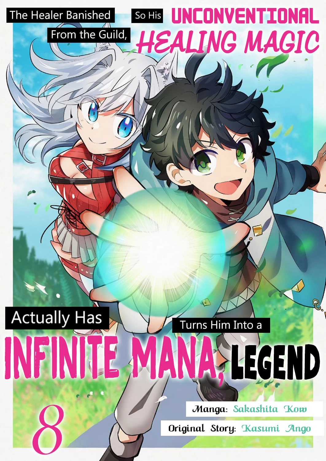The Healer Banished From the Guild, Was Actually Invincible Because His Mana Was Infinite, So He Becomes a Legend With Unconventional Healing Magic, chapter 8, page 1